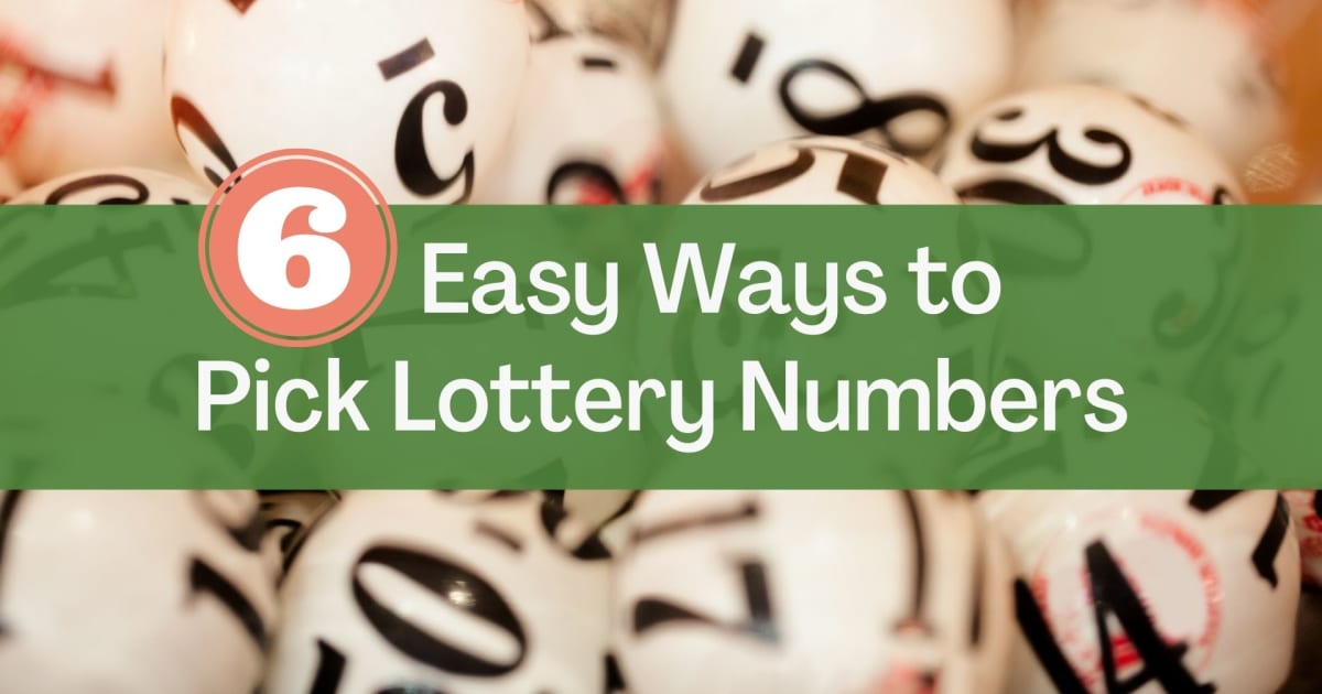 6种选择彩票号码的简单方法
